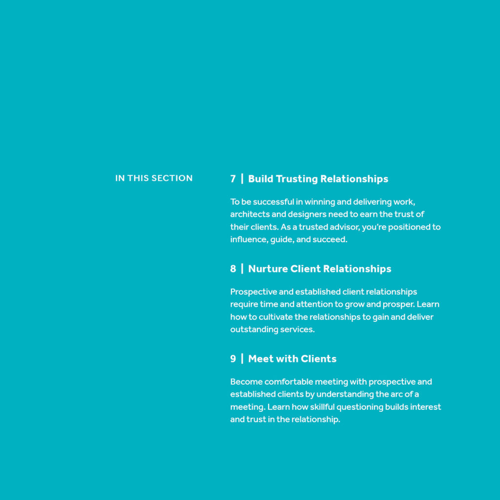 Cultivate Relationships That Lead to Work: For Architects & Designers, Chapters 7, 8 and 9